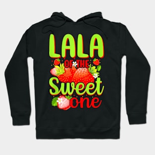 Lala Of The Sweet One Strawberry Birthday Family Grandma Hoodie